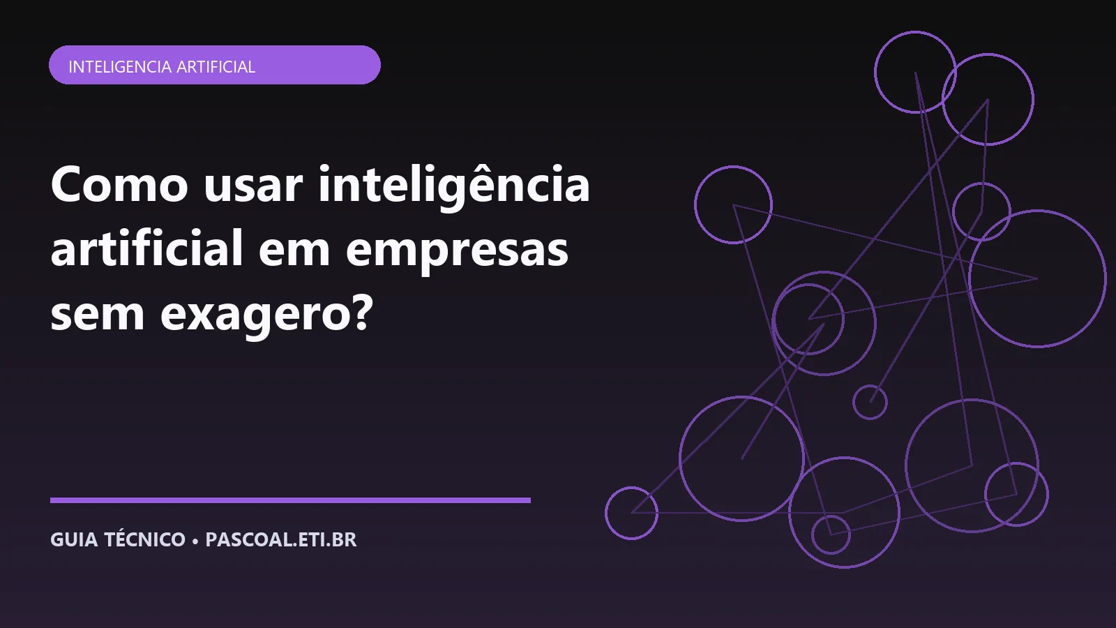 Ilustração editorial sobre Como usar inteligência artificial em empresas sem exagero.